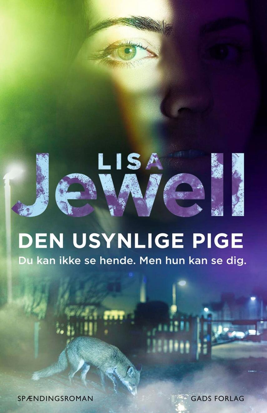 Lisa Jewell: Den usynlige pige : krimi