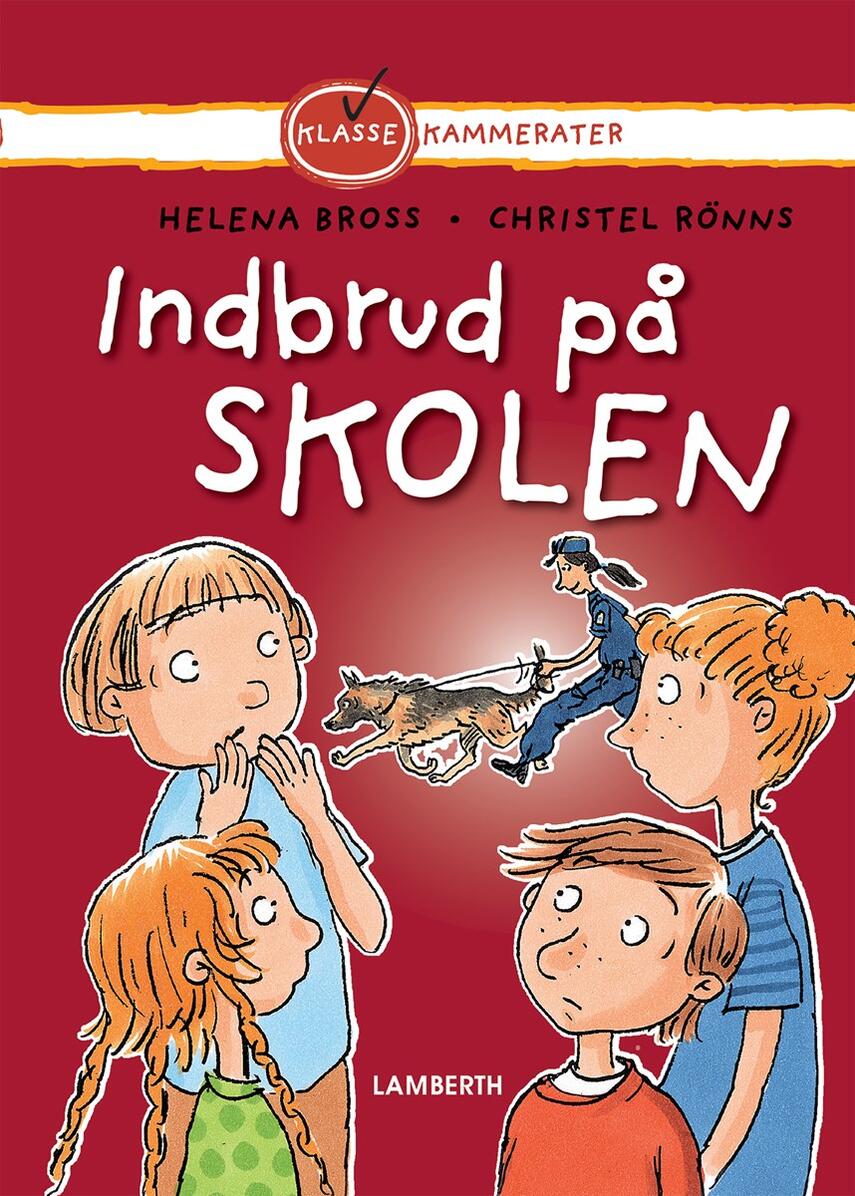 Helena Bross: Indbrud på skolen