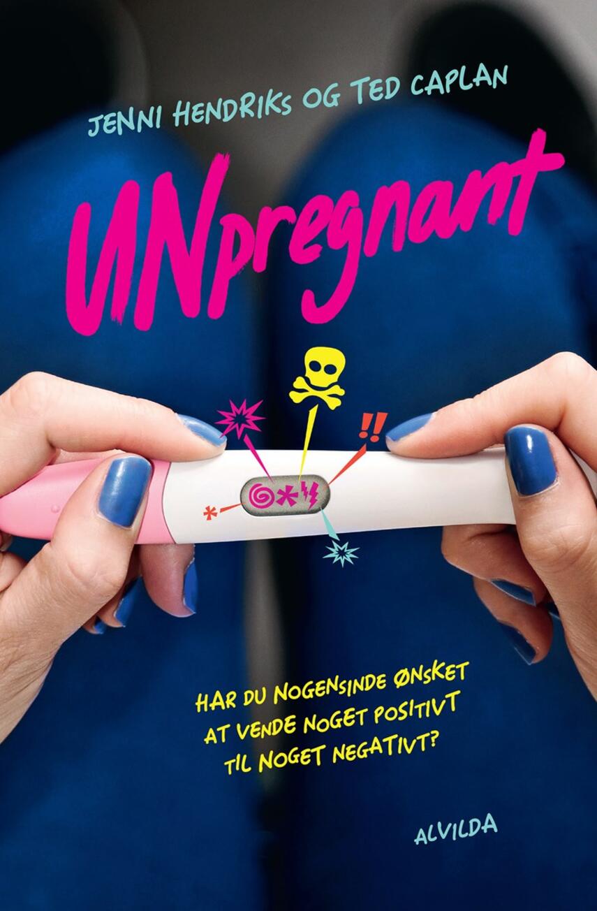 Jenni Hendriks, Ted Caplan: Unpregnant