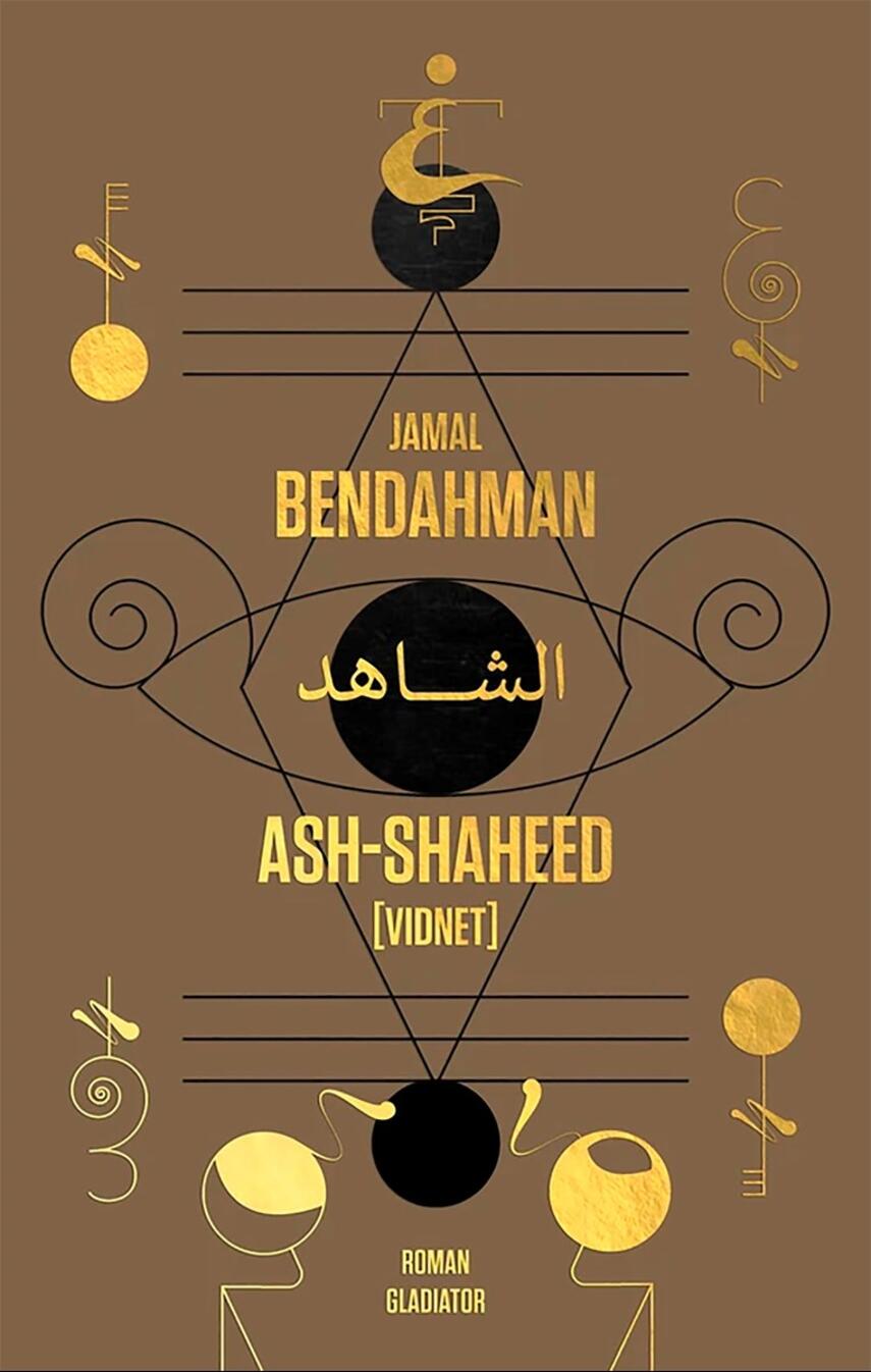 Jamal Bendahman (f. 1986): Ash-Shaheed : (vidnet) : roman