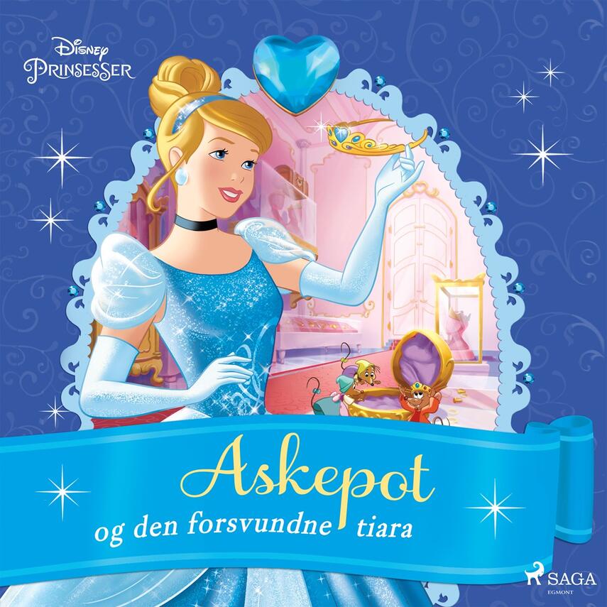 Disneys Askepot og den forsvundne tiara | eReolen