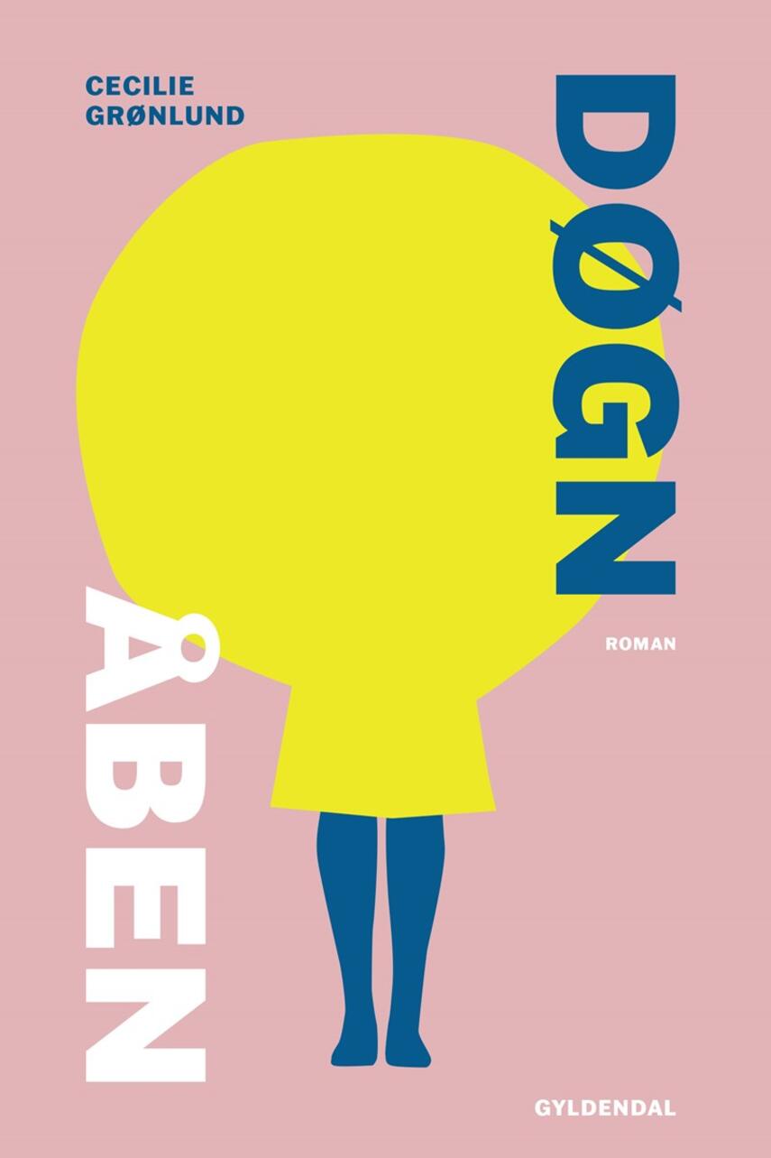 Cecilie Grønlund (f. 1998): Døgnåben : roman