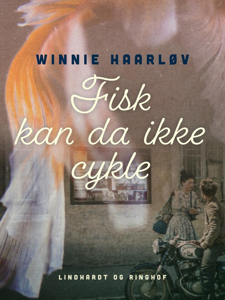 Winnie Haarløv: Fisk kan da ikke cykle
