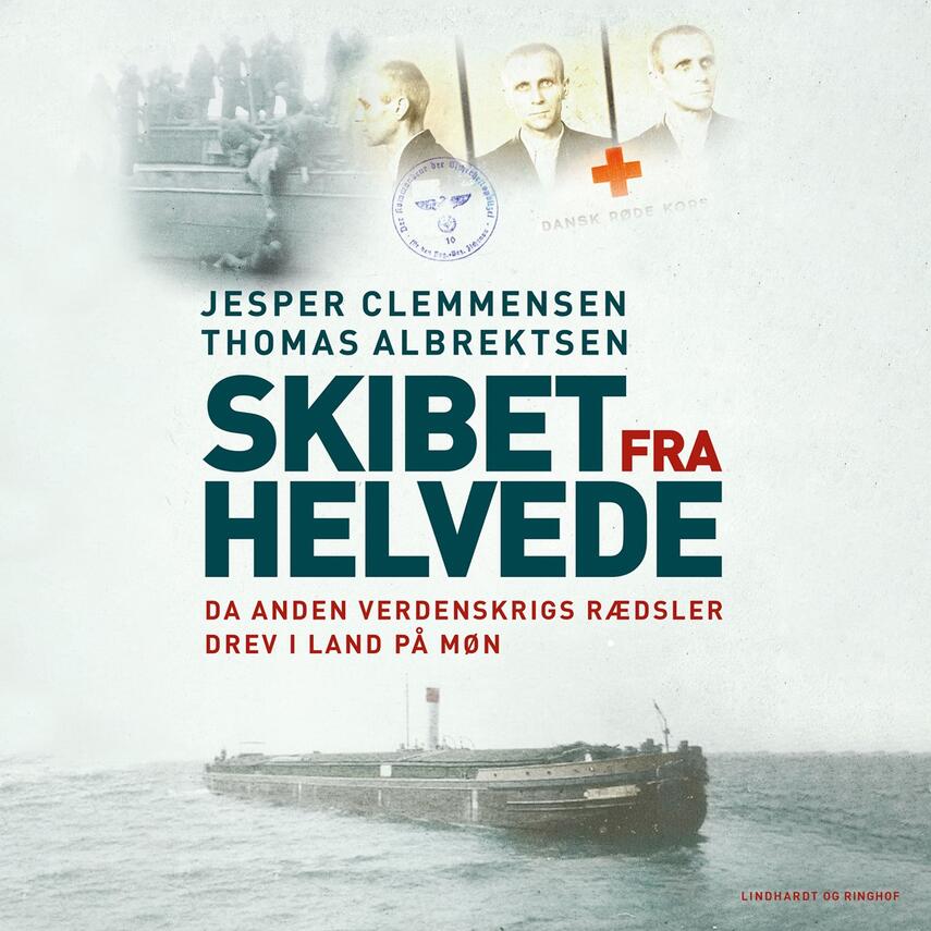 Jesper Clemmensen, Thomas Albrektsen (f. 1989): Skibet fra helvede : da Anden Verdenskrigs rædsler drev i land på Møn