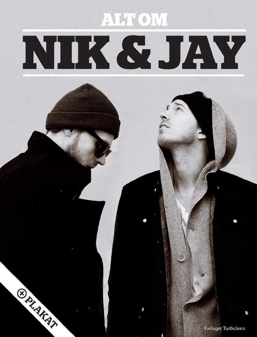 Lene Skriver Bak: Alt om Nik & Jay (Ved Thomas Jacob Clausen)