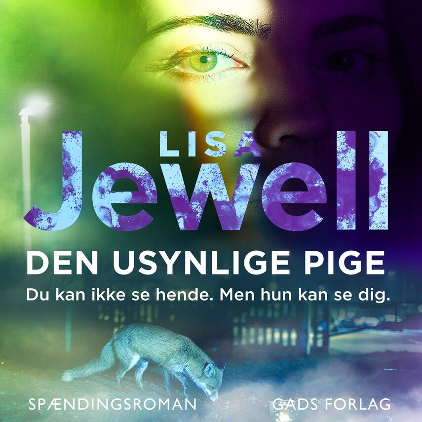 Lisa Jewell: Den usynlige pige : krimi