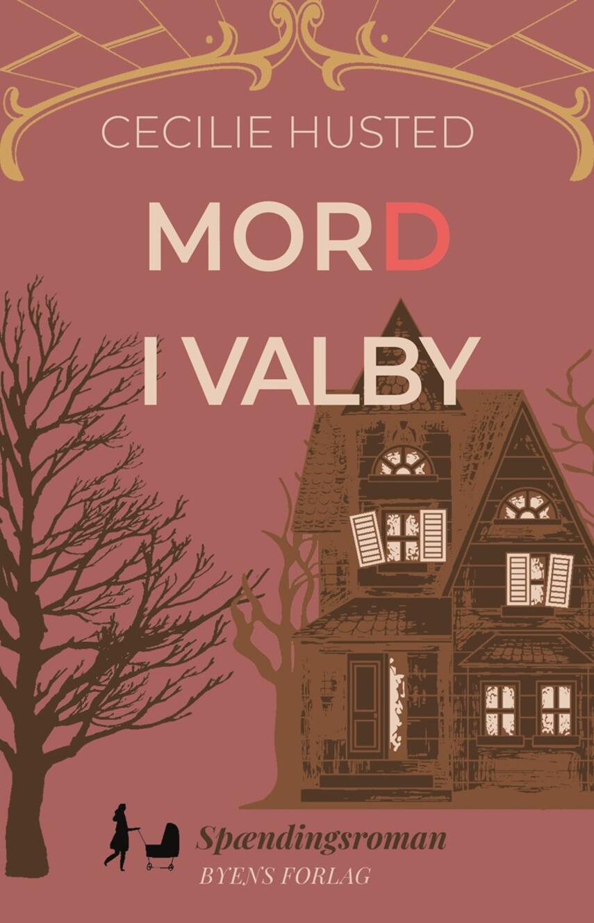 Cecilie Husted (f. 1988): Mord i Valby : spændingsroman