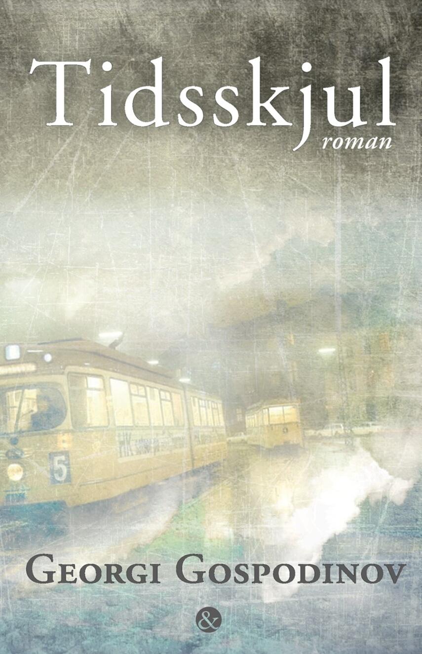 Georgi Gospodinov: Tidsskjul : roman