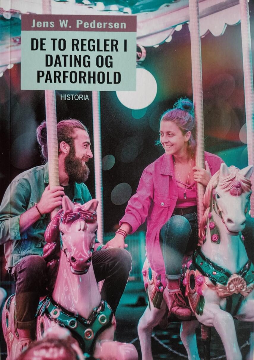 Jens W. Pedersen: De to regler i dating og parforhold