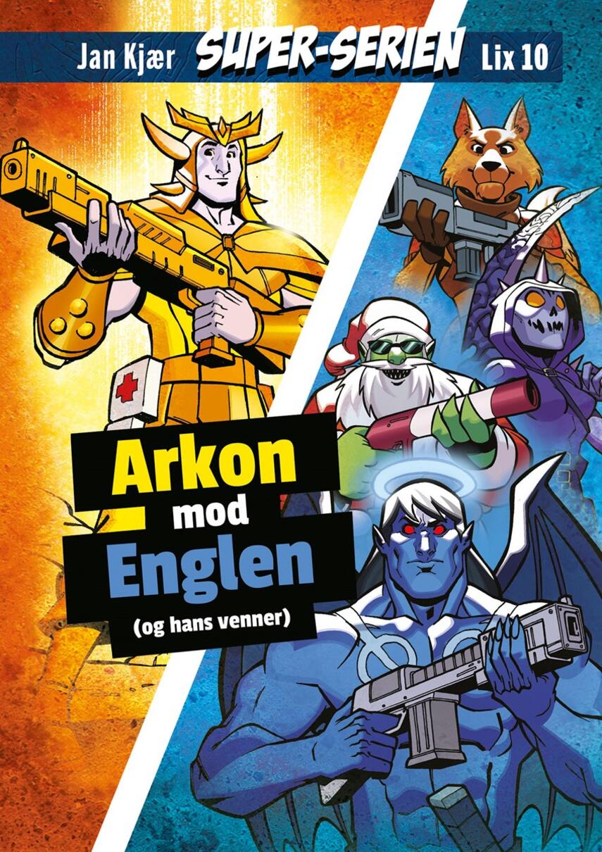 Jan Kjær (f. 1971): Arkon mod Englen - (og hans venner)