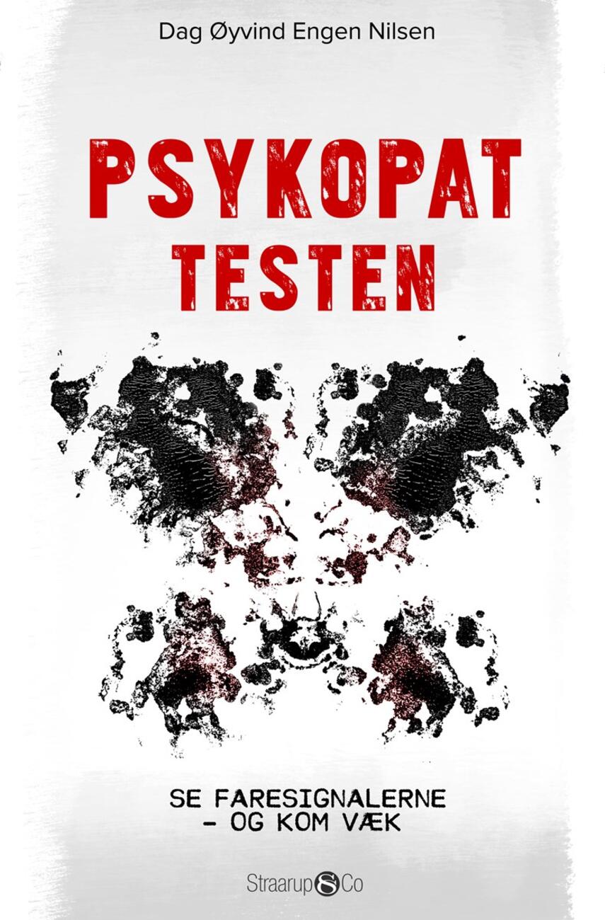 Dag Øyvind Engen Nilsen (f. 1970): Psykopattesten : se faresignalerne - og kom væk!