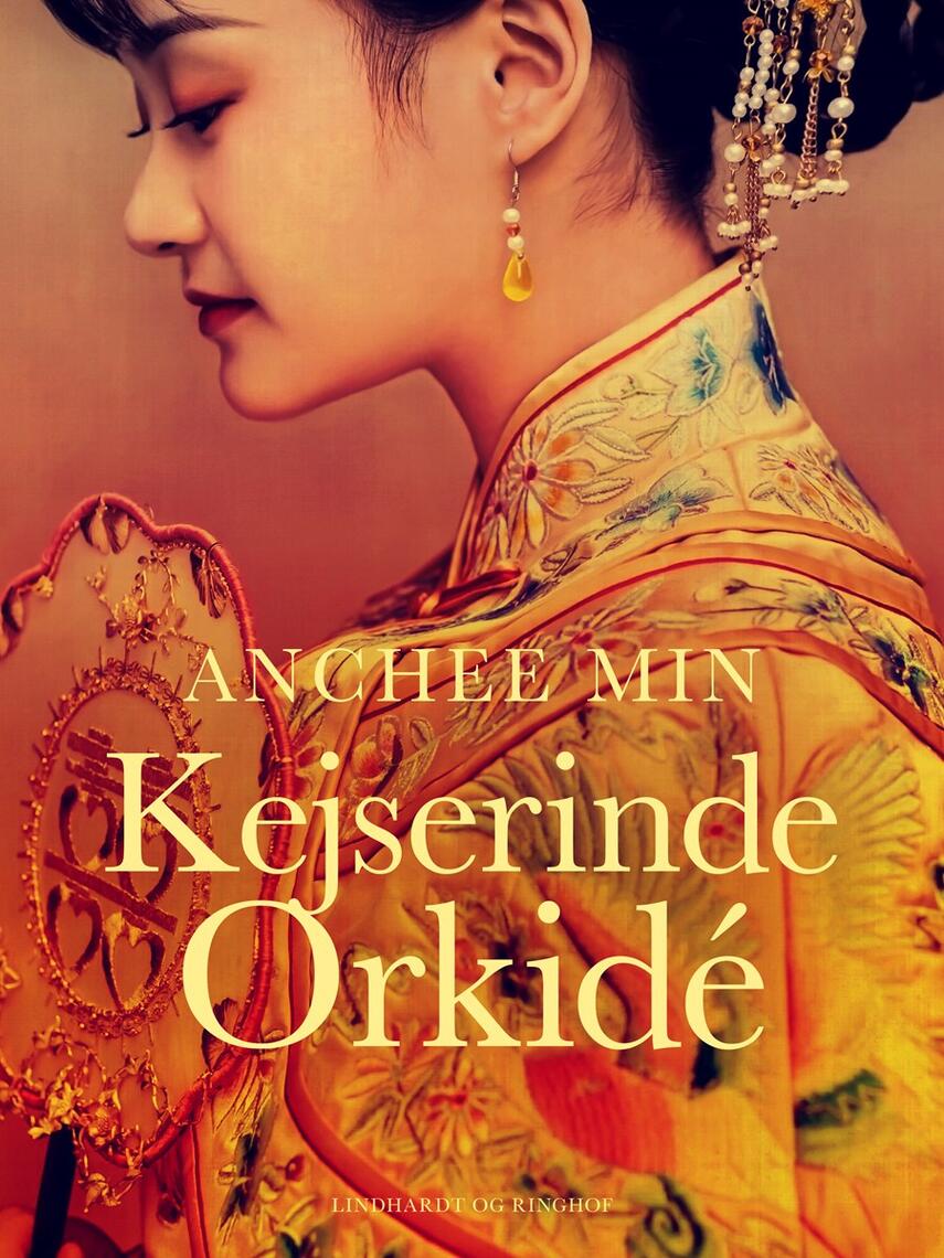 Anchee Min: Kejserinde Orkide : roman