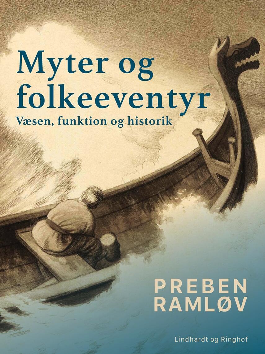 Preben Ramløv: Myter og folkeeventyr : væsen, funktion og historik