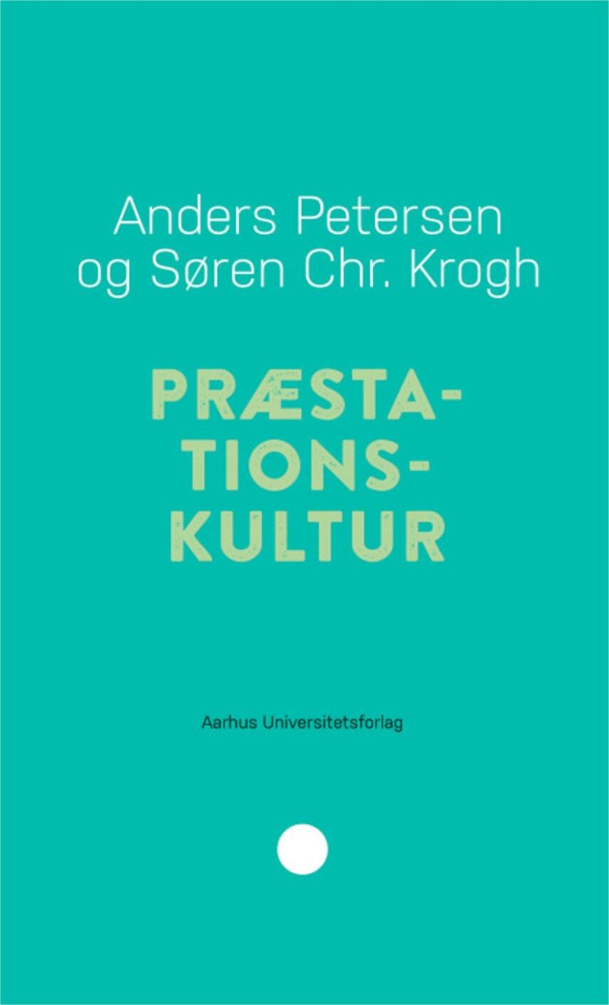 Anders Petersen (f. 1973-07-30), Søren Chr. Krogh: Præstationskultur