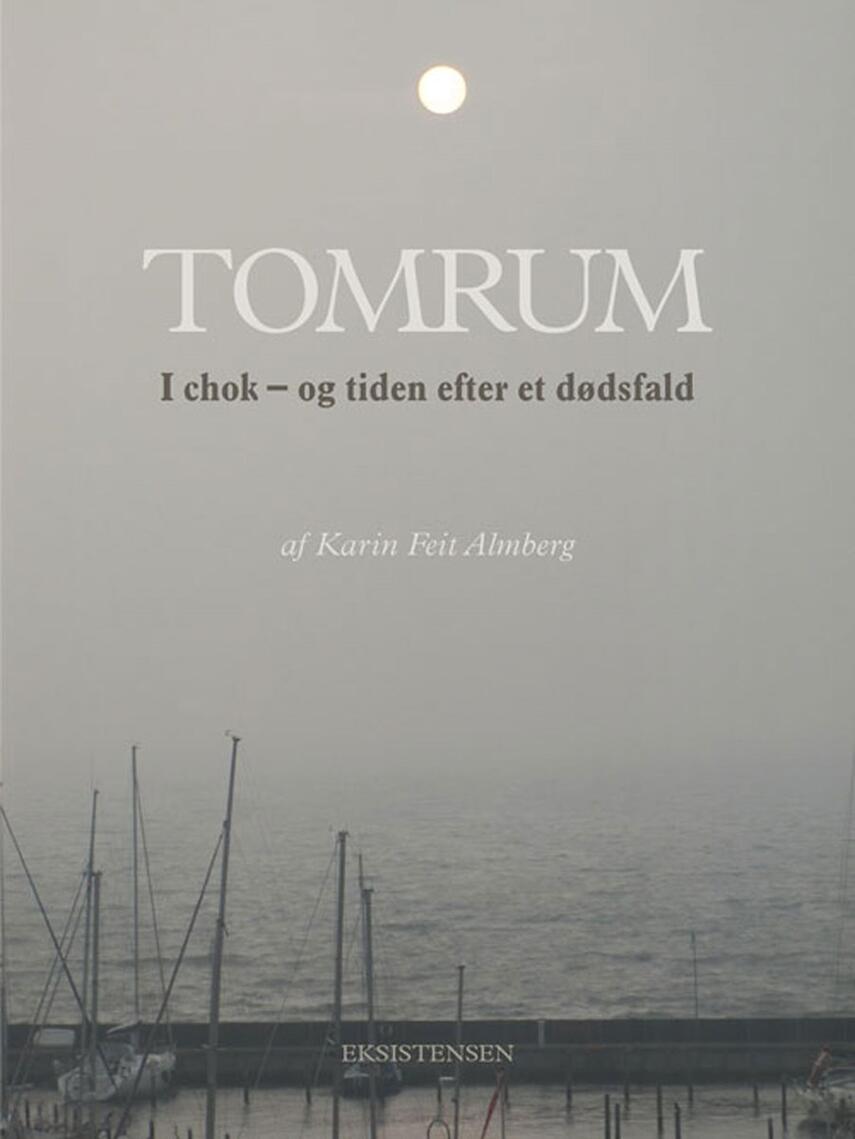 Karin Feit Almberg: Tomrum : i chok - og tiden efter et dødsfald