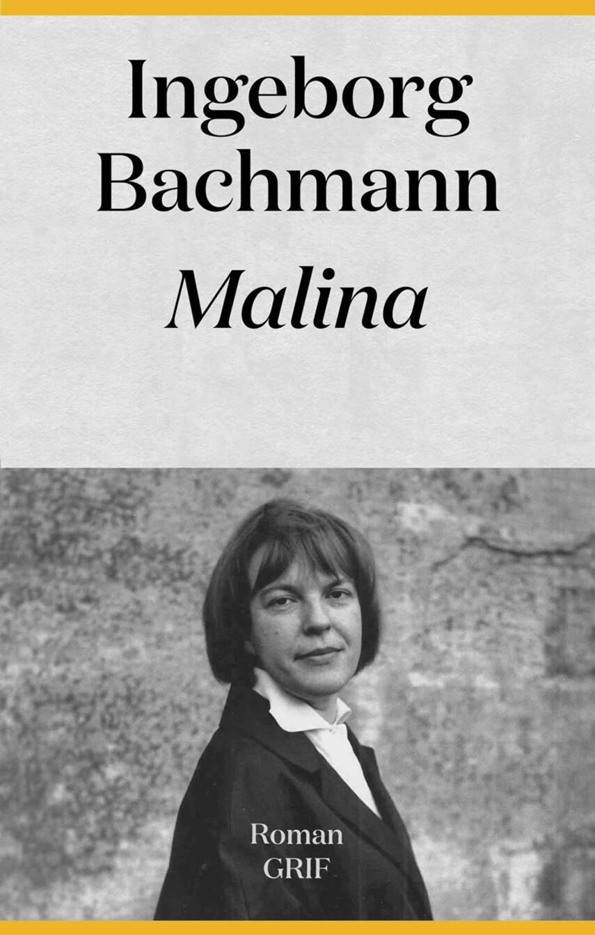 Ingeborg Bachmann: Malina