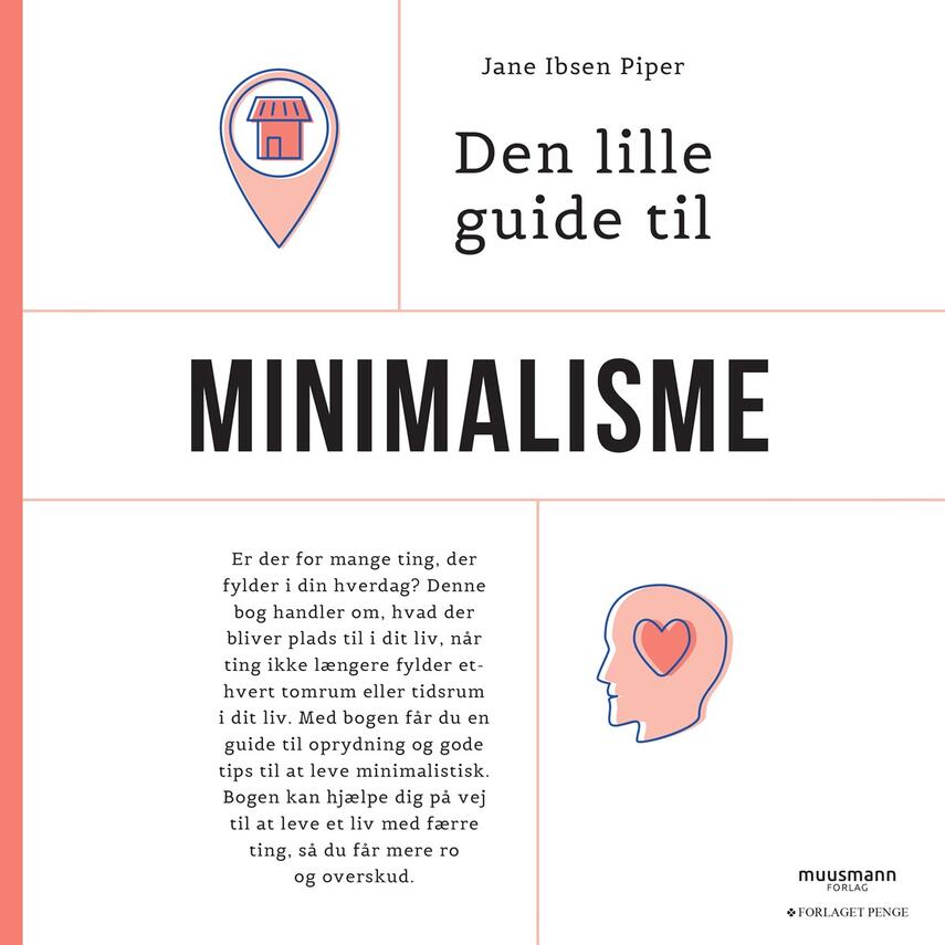 Jane Ibsen Piper: Den lille guide til minimalisme