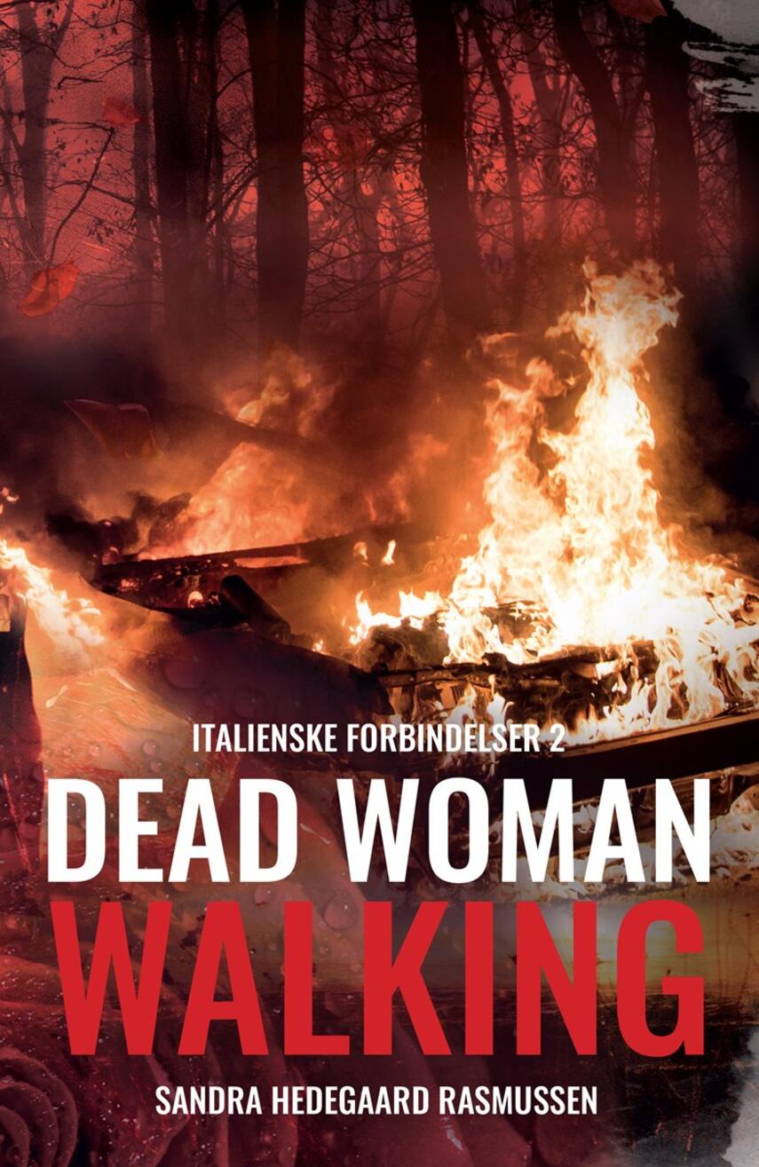 Sandra Hedegaard Rasmussen: Dead woman walking