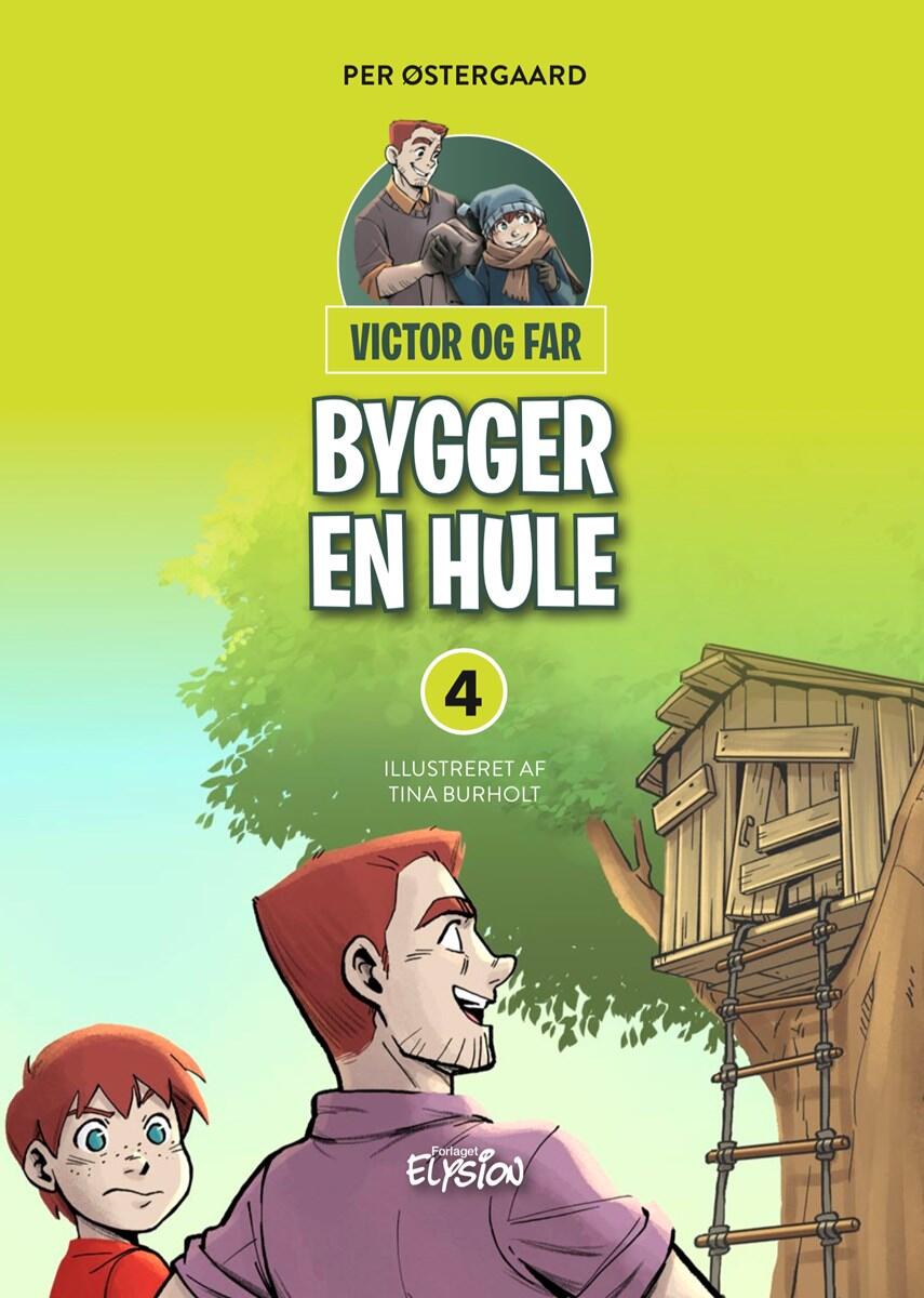 Per Østergaard (f. 1950): Victor og far - bygger en hule