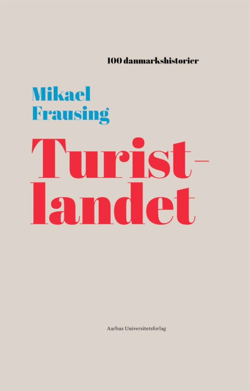 Mikael Frausing: Turistlandet : 1830