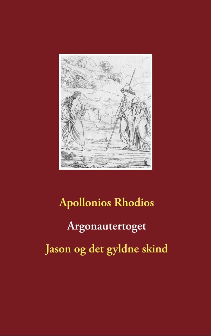 Apollonios fra Rhodos: Argonautertoget - Jason og det gyldne skind