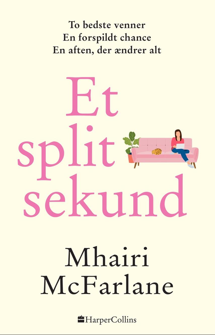 Mhairi McFarlane (f. 1976): Et splitsekund