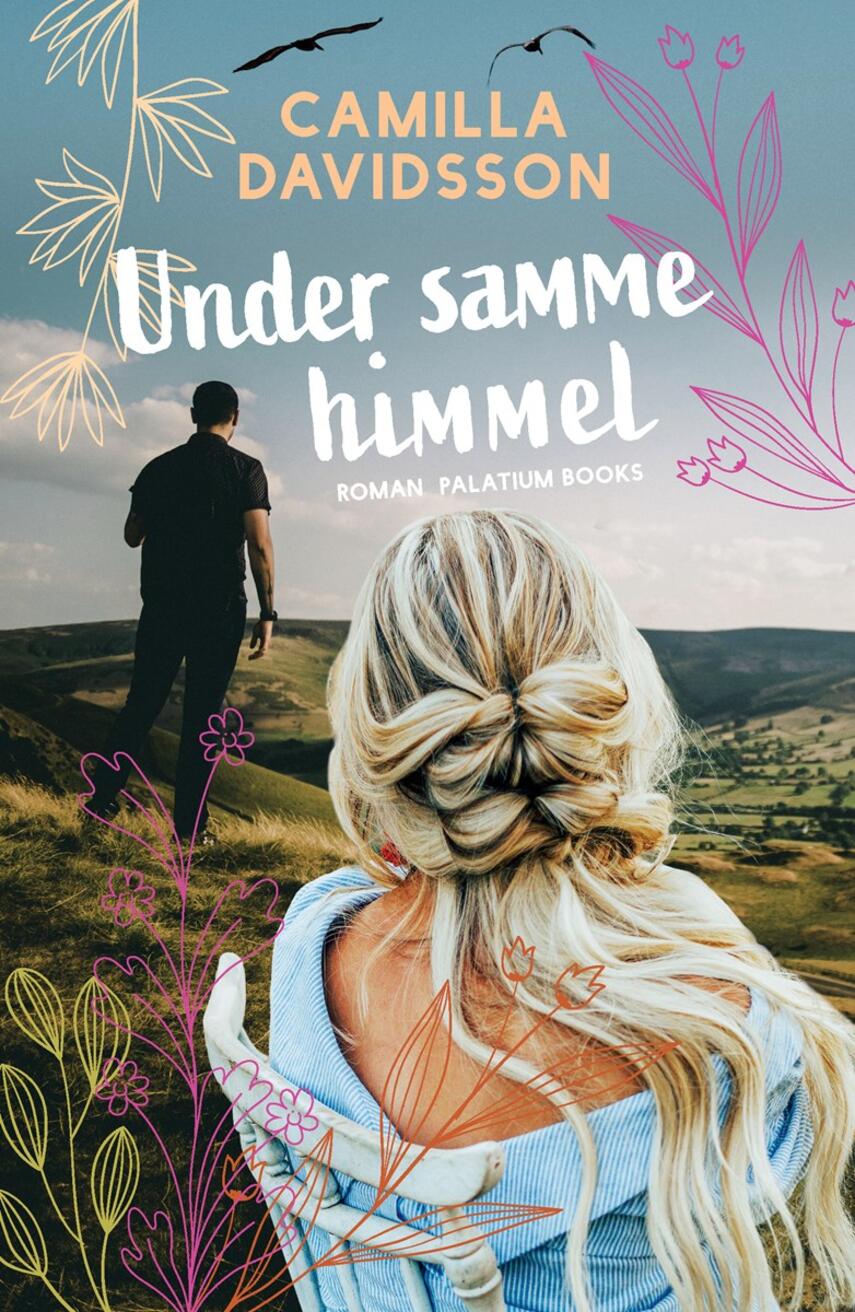 Camilla Davidsson: Under samme himmel : roman