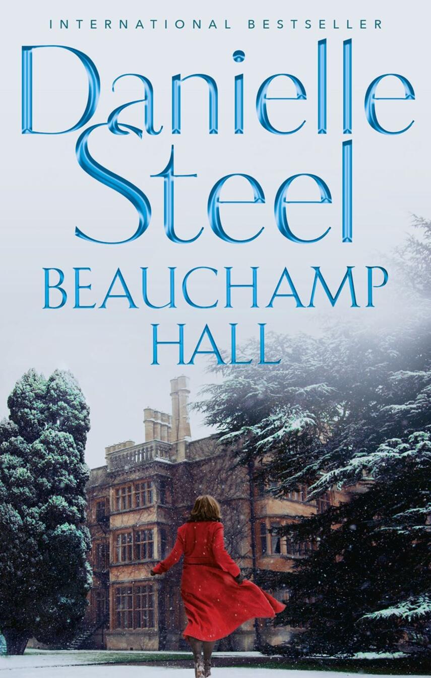 Danielle Steel: Beauchamp Hall