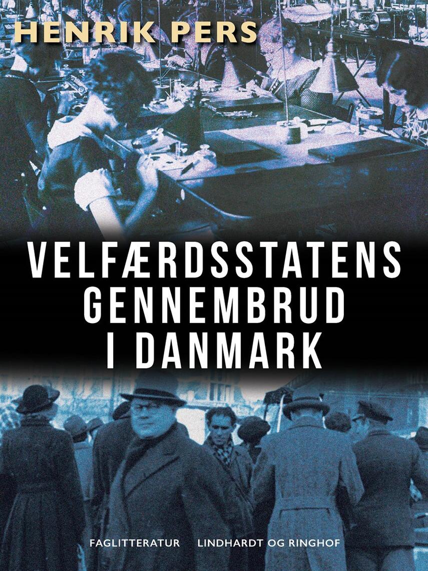 Henrik Pers: Velfærdsstatens gennembrud i Danmark