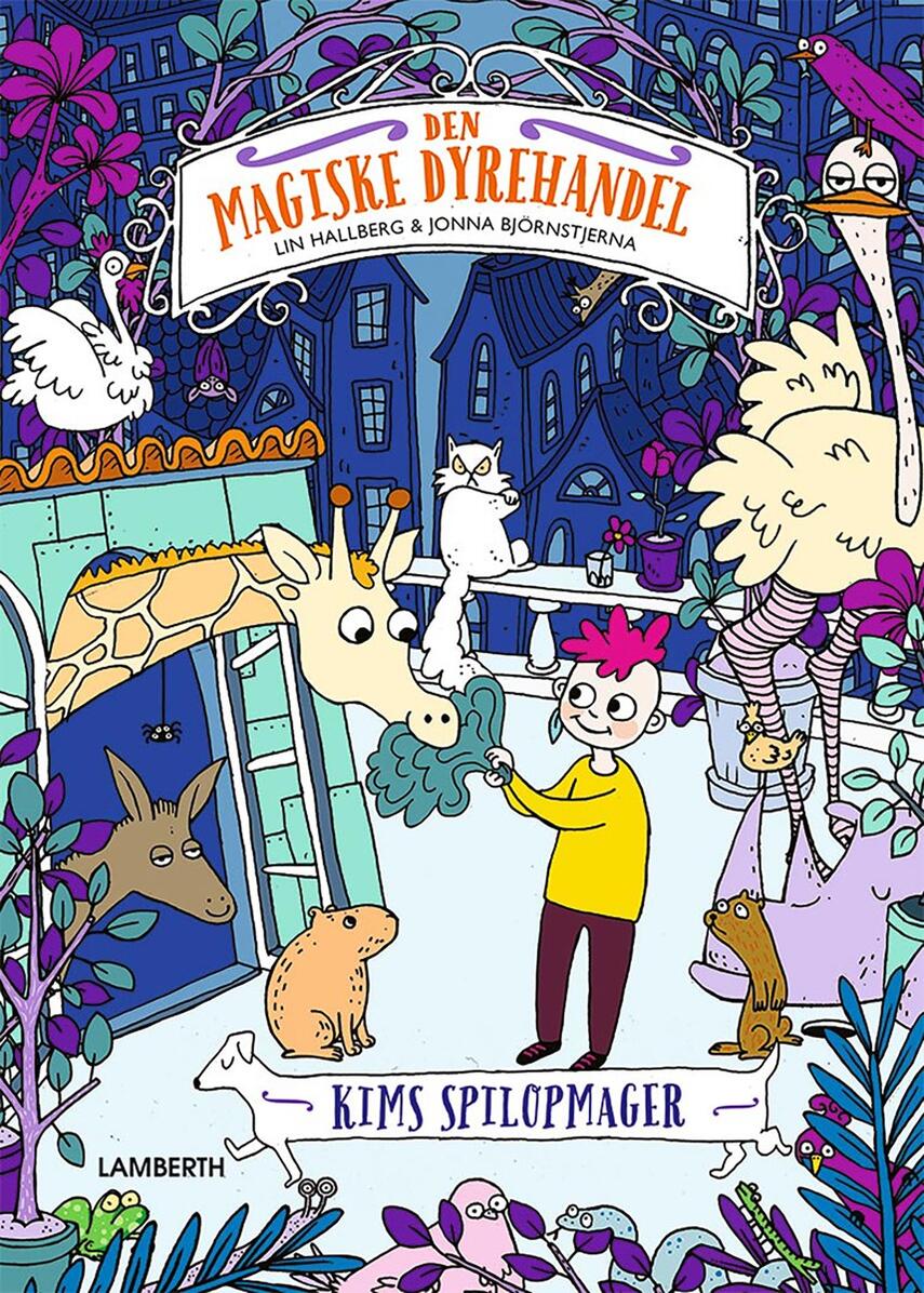 Lin Hallberg: Den magiske dyrehandel - Kims spilopmager