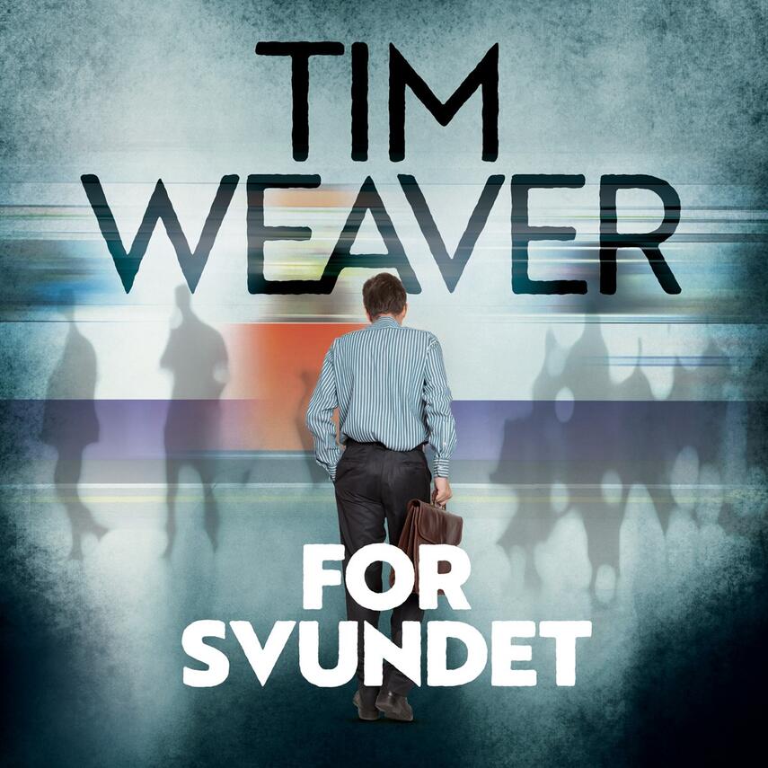 Tim Weaver: Forsvundet