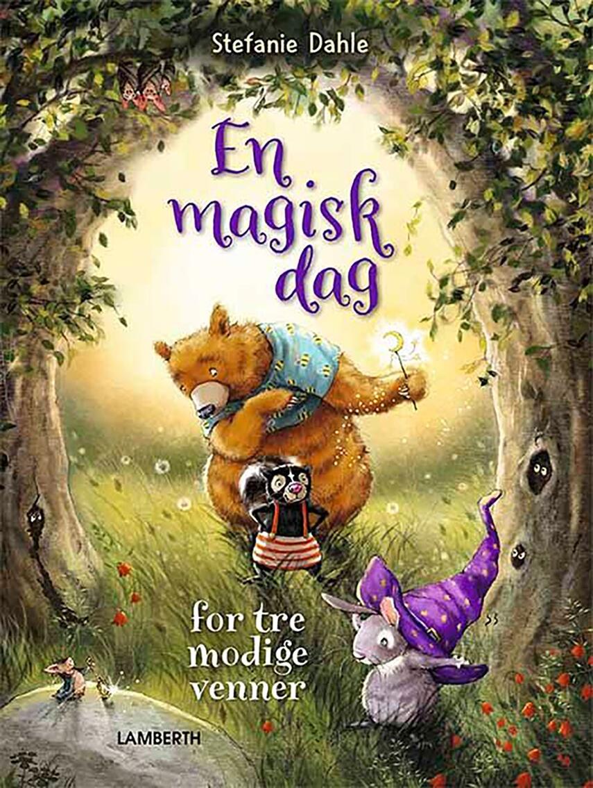 Stefanie Dahle (f. 1981): En magisk dag for tre modige venner