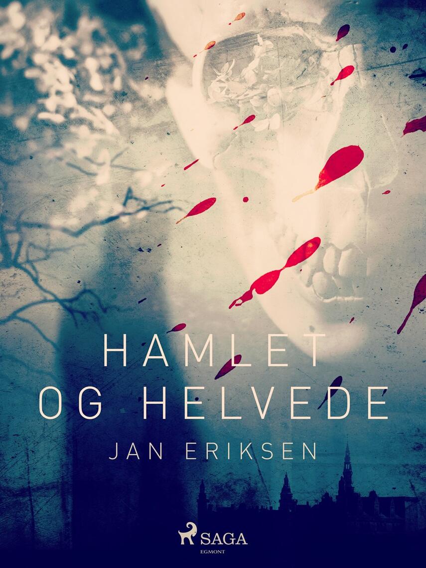 Jan Eriksen (f. 1958): Hamlet og helvede