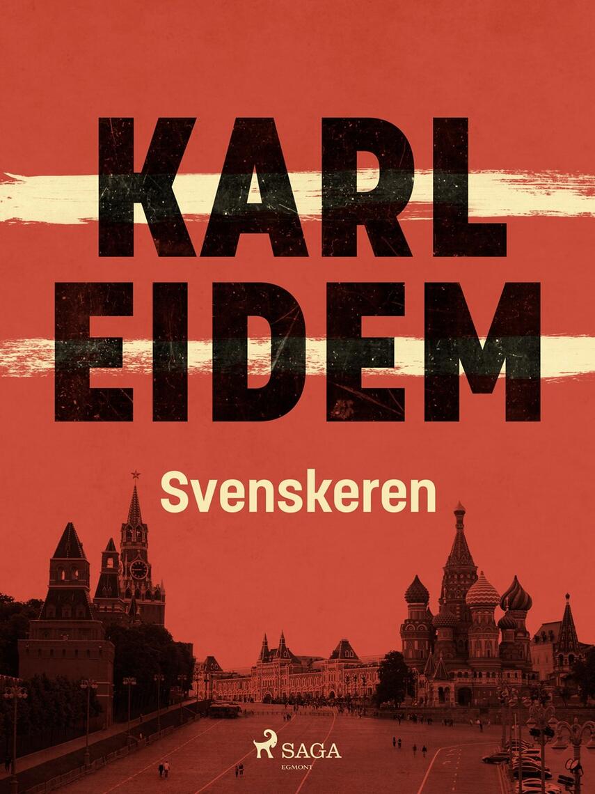 Karl Eidem: Svenskeren : krimi