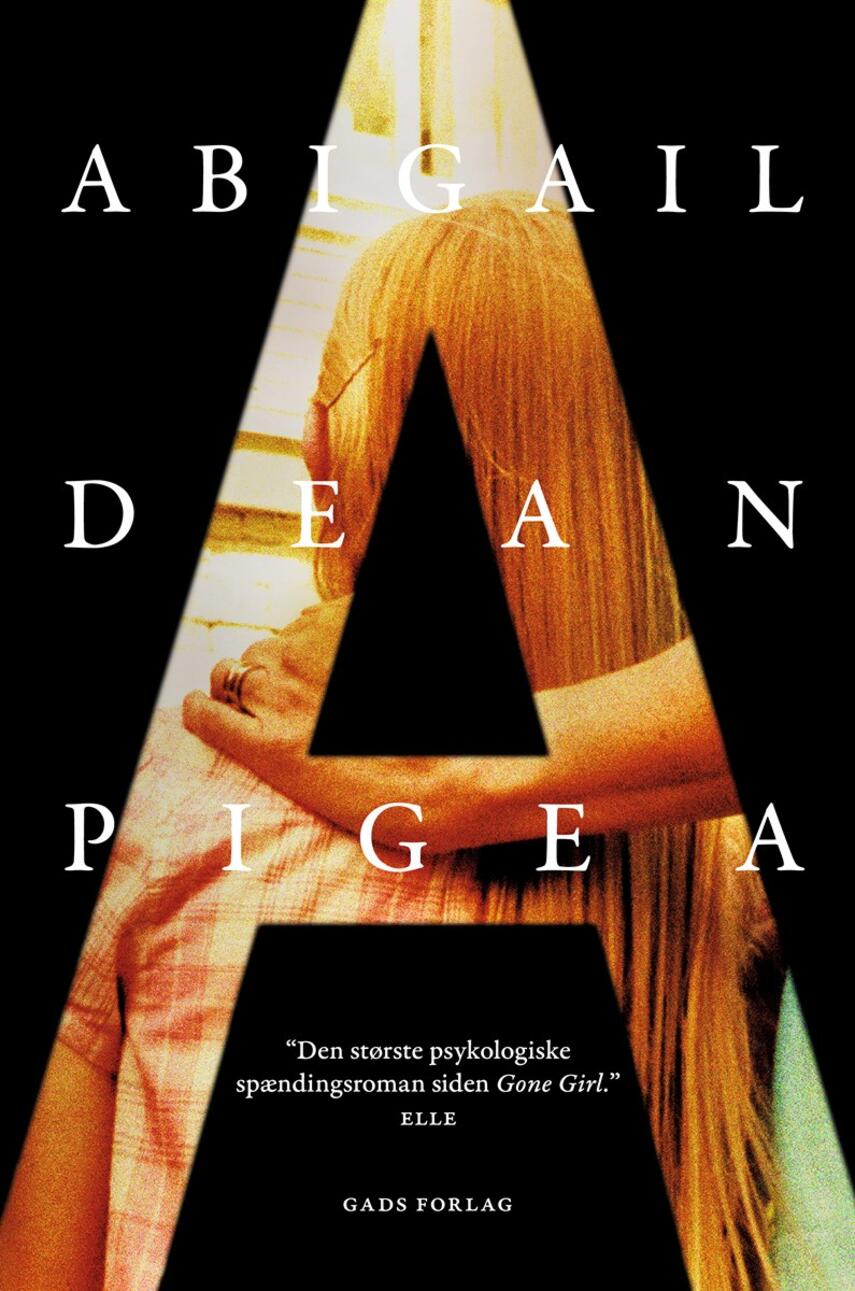 Abigail Dean: Pige A