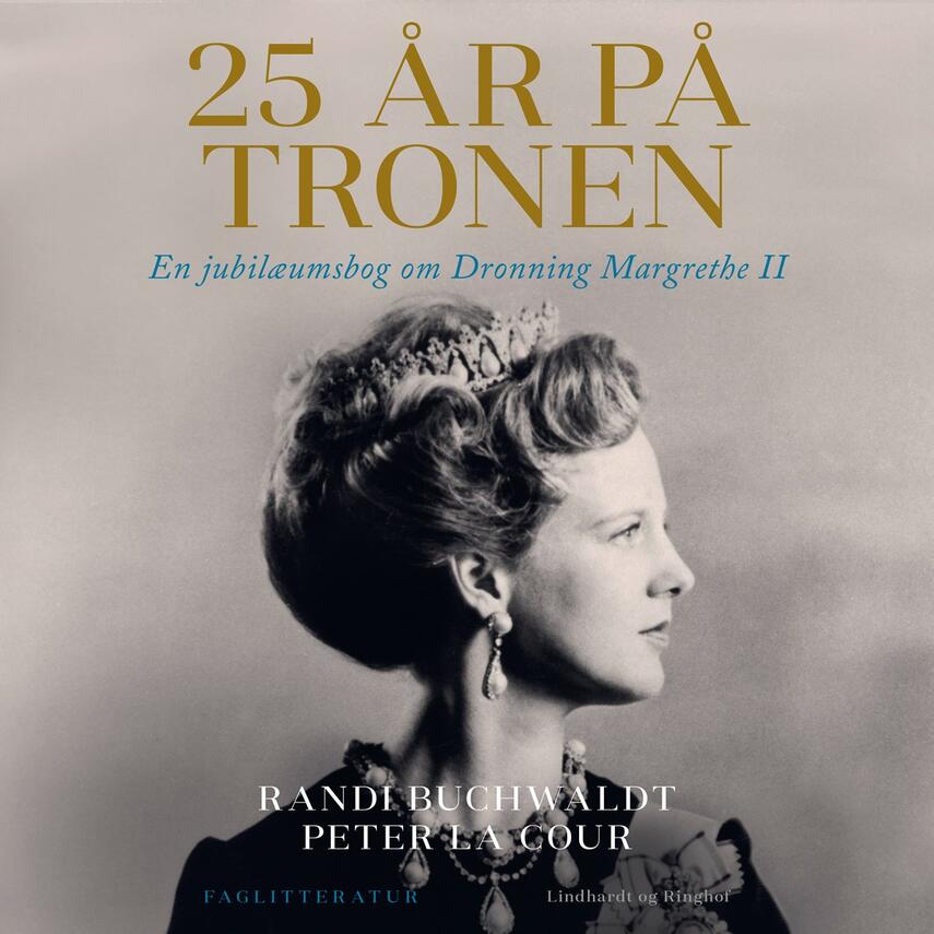 25 år på tronen : 1972-1997 : en jubilæumsbog Margrethe II | eReolen