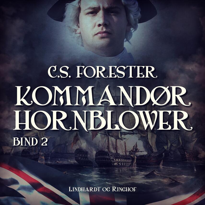 C. S. Forester: Kommandør Hornblower. Bind 2, Triumf