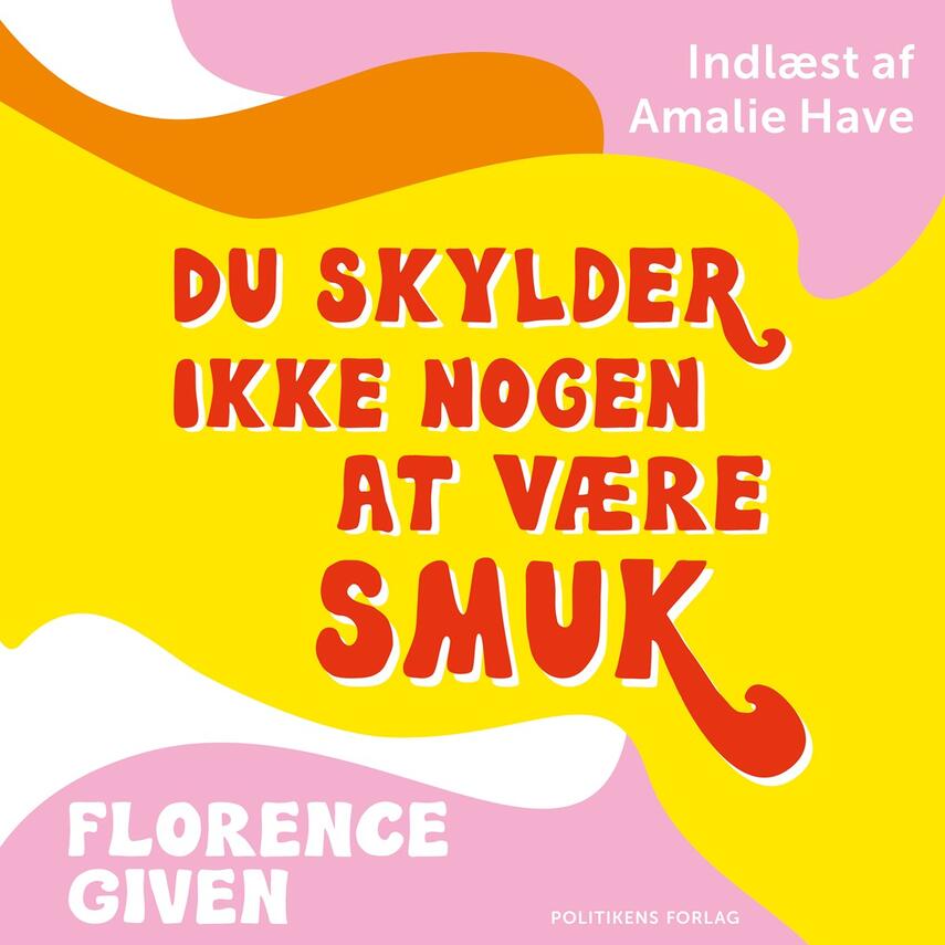 Florence Given: Du skylder ikke nogen at være smuk