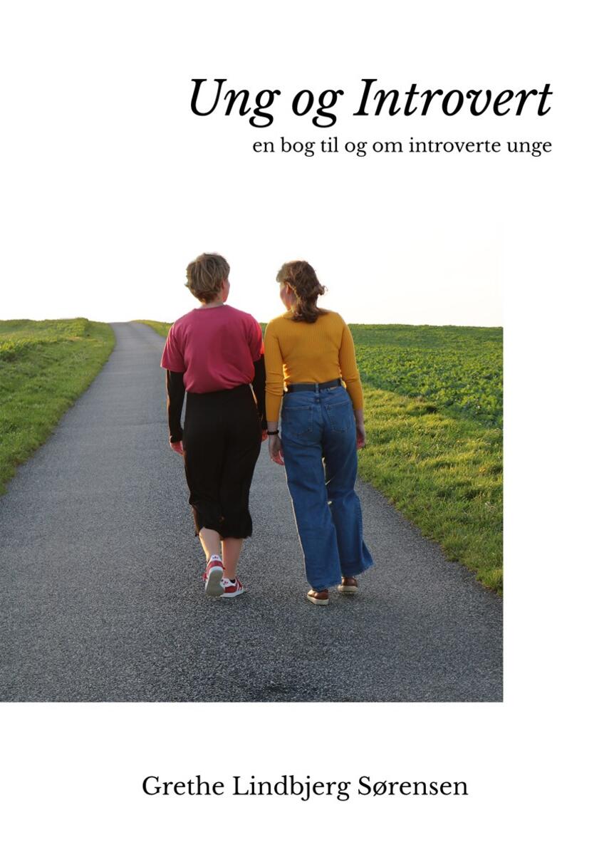 Grethe Lindbjerg Sørensen: Ung og introvert