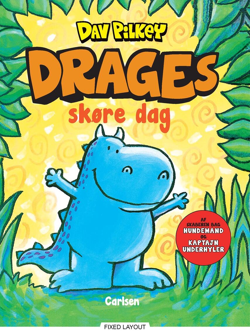 Dav Pilkey: Drages skøre dag