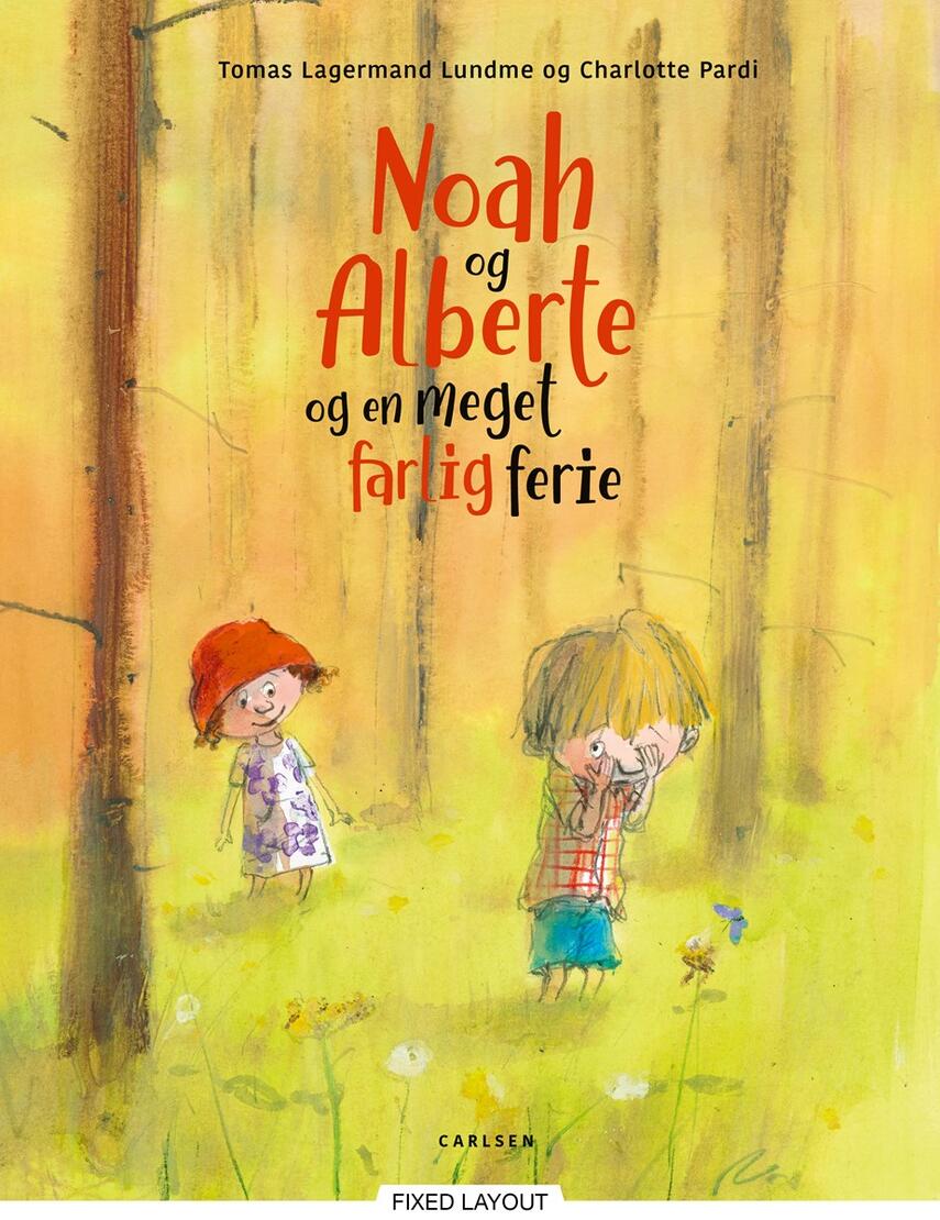 Tomas Lagermand Lundme, Charlotte Pardi: Noah og Alberte og en meget farlig ferie