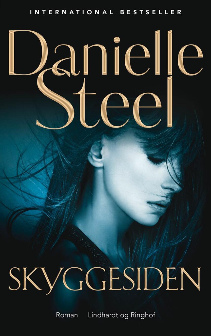 Danielle Steel: Skyggesiden : roman