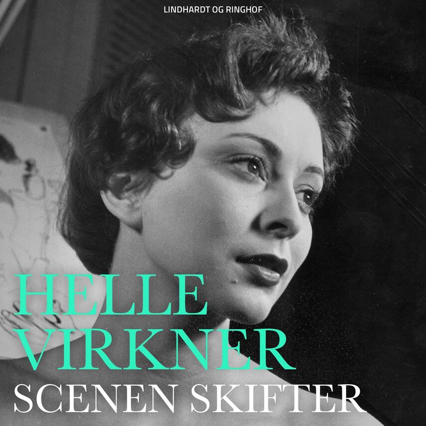 Helle Virkner: Scenen skifter
