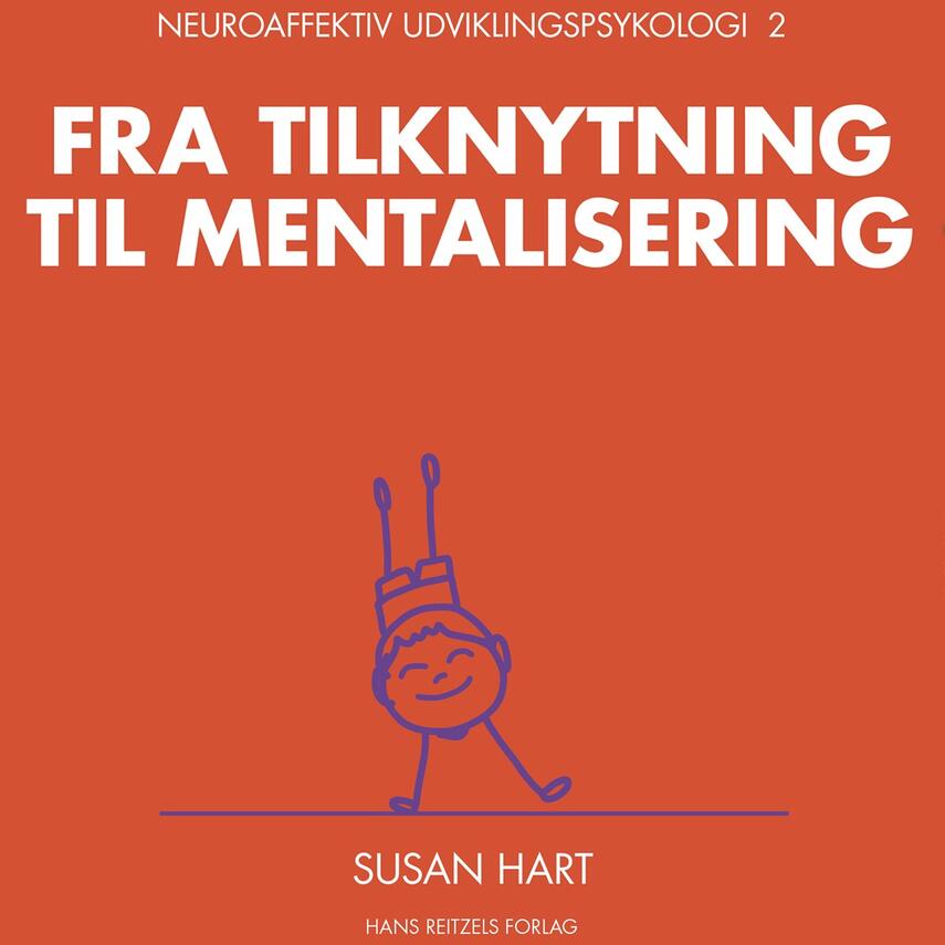 Susan Hart (f. 1956): Fra tilknytning til mentalisering