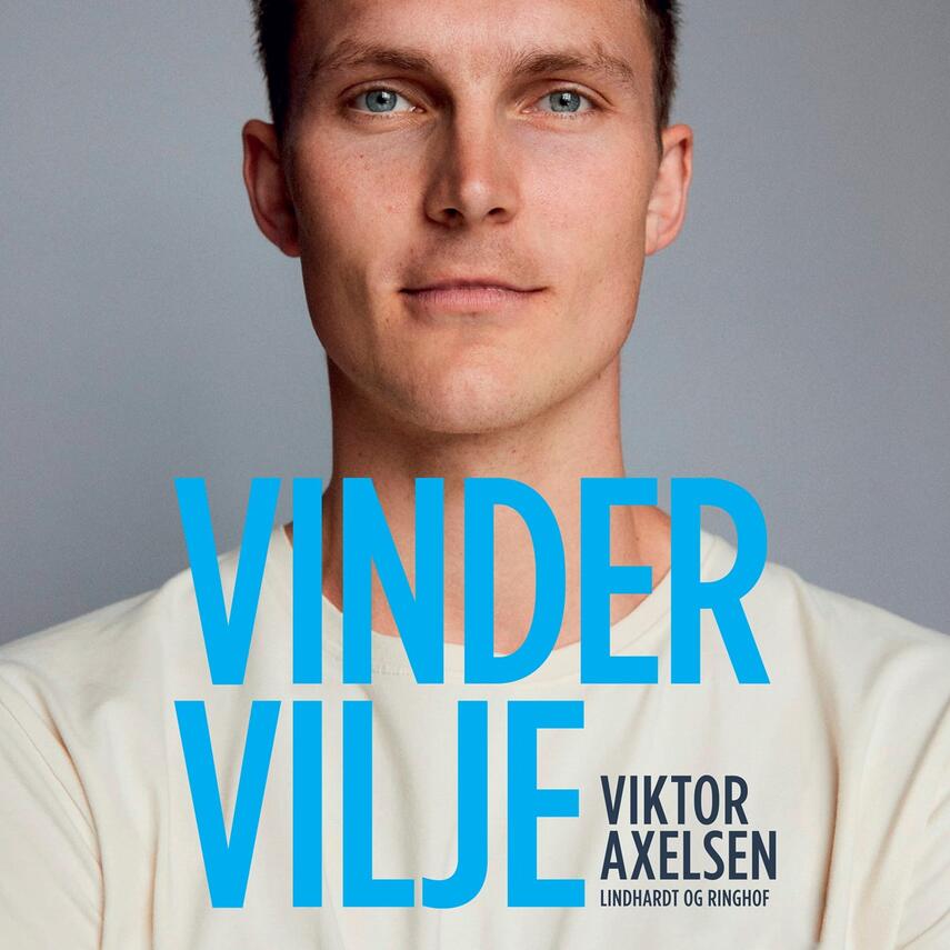 Viktor Axelsen (f. 1994-01-04): Vindervilje