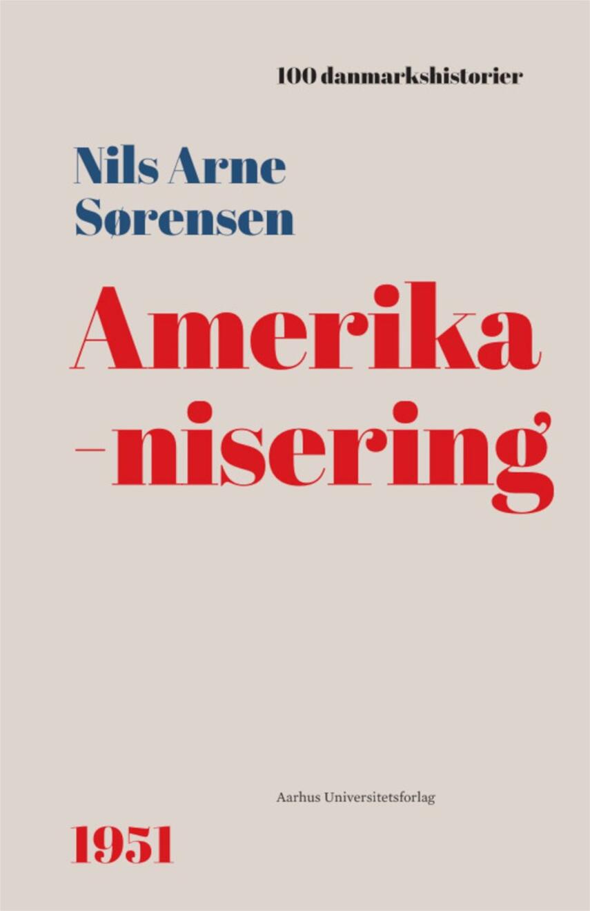 Nils Arne Sørensen (f. 1956): Amerikanisering