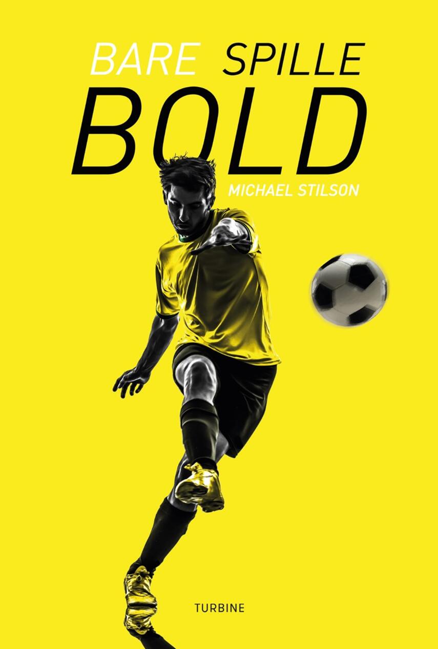 Michael Stilson (f. 1987): Bare spille bold