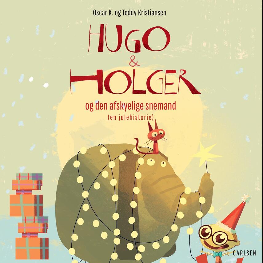 Oscar K.: Hugo og Holger og den afskyelige snemand