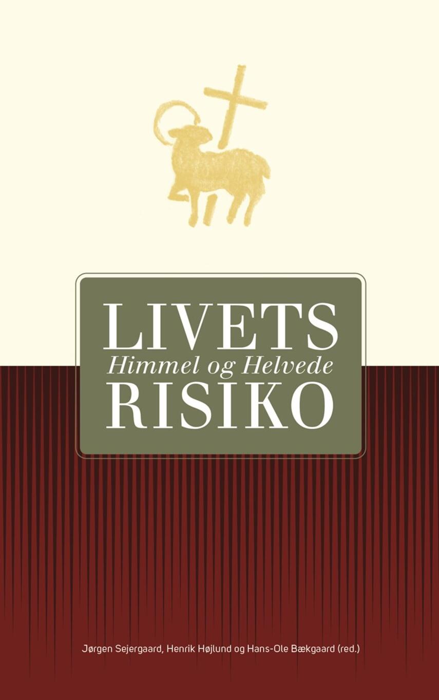 : Livets risiko : himmel og helvede