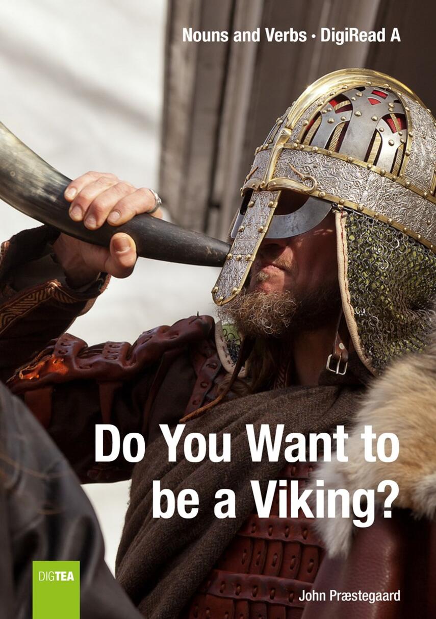 John Nielsen Præstegaard: Do you want to be a viking?
